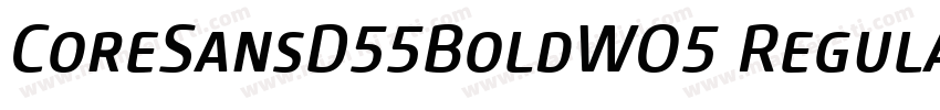 CoreSansD55BoldWO5 Regular Regular字体转换